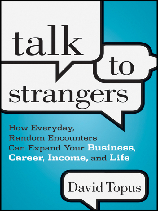 Title details for Talk to Strangers by David Topus - Wait list